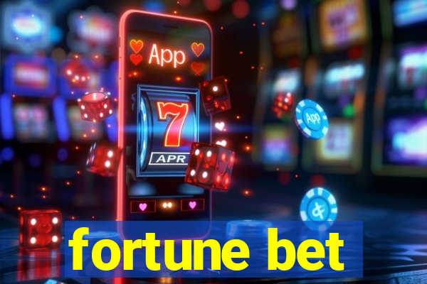 fortune bet